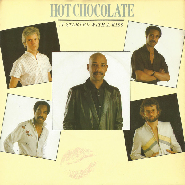Cover of the single It Started with a Kiss by Hot Chocolate