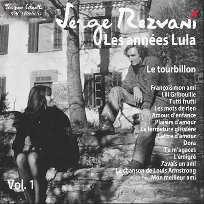 Couverture de l'album Les années Lula, Vol. 1 --- Le tourbillon de Serge Rezvani